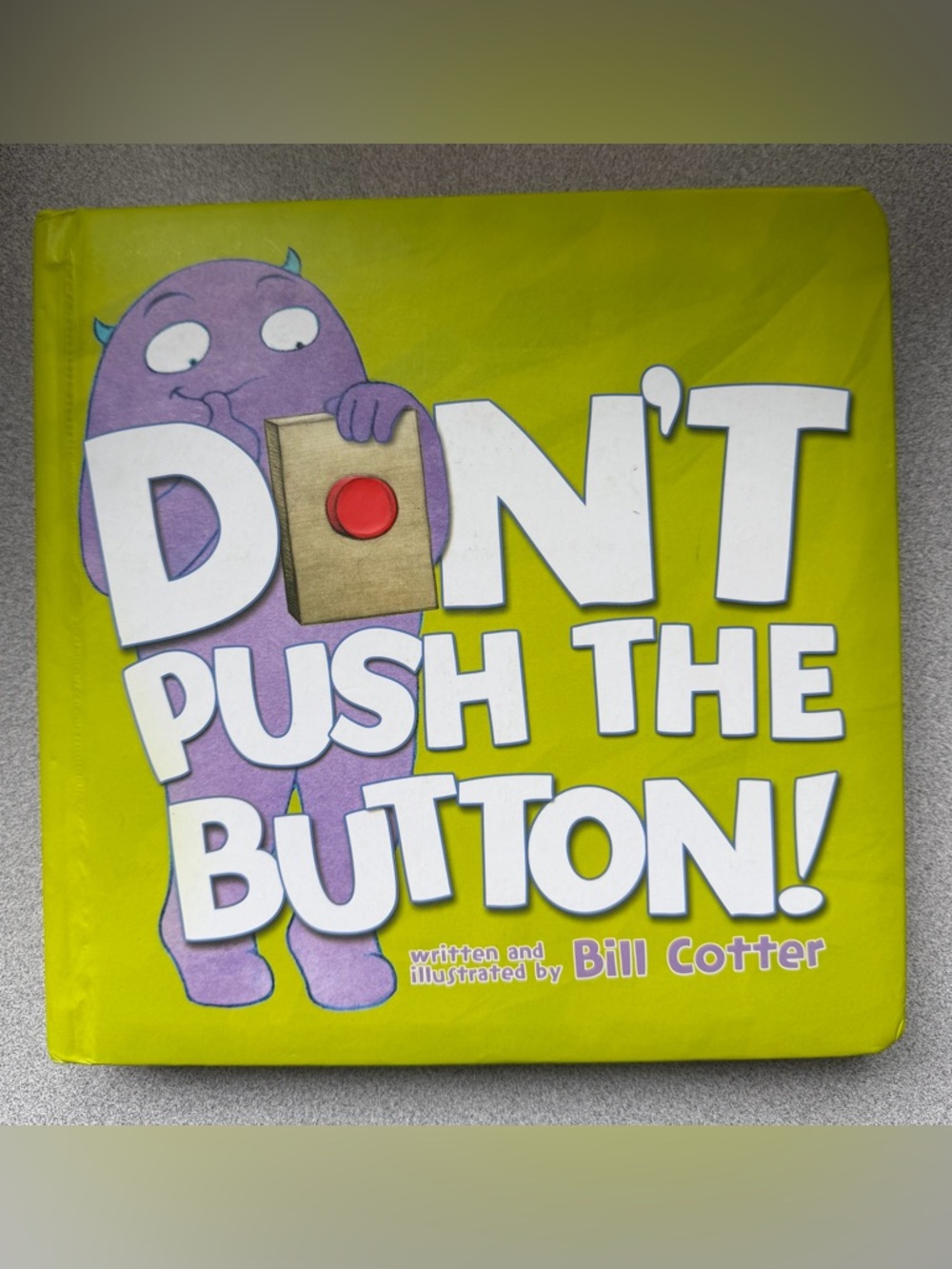 Don't Push the Button! Board Book by Bill Cotter - Bright Lime Green & Purple